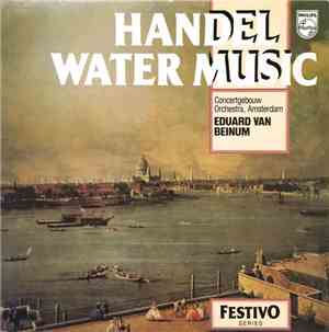 Handel / Concertgebouw Orchestra Of Amsterdam, Eduard Van Beinum - Water Mu ...