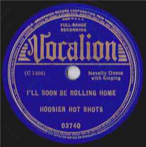 Hoosier Hot Shots - I'll Soon Be Rolling Home / Jingle Bells