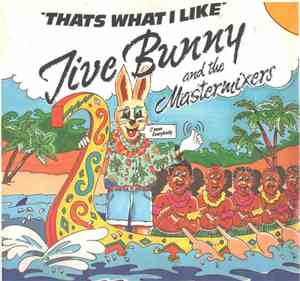 Jive Bunny And The Mastermixers - That's What I Like