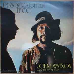 John L. Watson With White Mouse  - Let's Straighten It Out