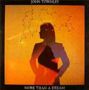 John Townley - More Than A Dream