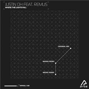 Justin Oh Feat. Remus  - Where The Lights Fall