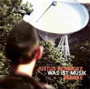 Justus Köhncke - Was Ist Musik (Remixe)