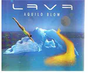 Lava  - Aquilo Blow