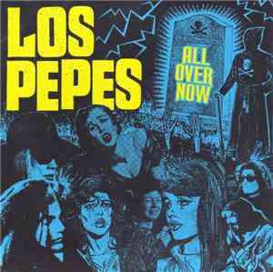 Los Pepes  - All Over Now