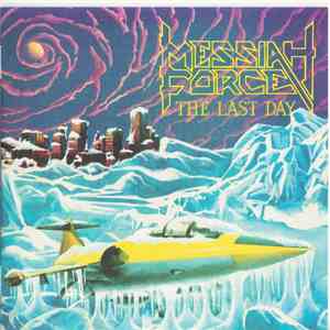 Messiah Force - The Last Day