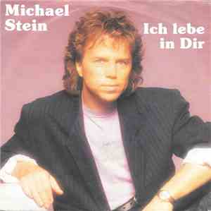 Michael Stein  - Ich Lebe In Dir