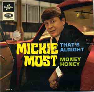 Mickie Most - That's Alright / Money Honey