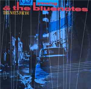 Neil Young & The Bluenotes  - This Note's For You