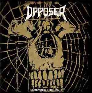 Opposer - Remember The Past