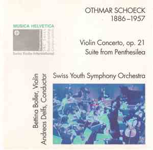 Othmar Schoeck / Bettina Boller, Andreas Delfs, Swiss Youth Symphony Orches ...