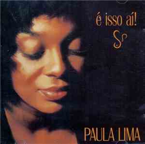 Paula Lima - E Isso Ai!