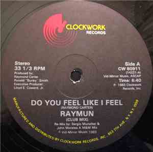 Raymun - Do You Feel Like I Feel