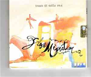 Roggiu De Mussa Pin-A - Slow Migration