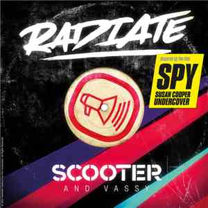 Scooter And Vassy - Radiate (Spy Version)