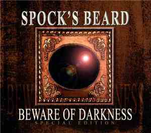 Spock's Beard - Beware Of Darkness