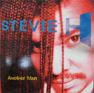 Stevie H. - Another Man