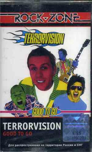 Terrorvision - Good To Go