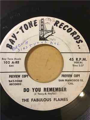 The Fabulous Flames  - Do You Remember / Get To Stepping