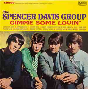 The Spencer Davis Group - Gimme Some Lovin'