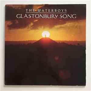 The Waterboys - Glastonbury Song