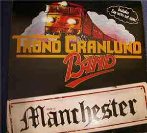 Trond Granlund Band - Made In Manchester