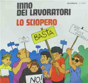 Unknown Artist - Inno Dei Lavoratori / Lo Sciopero