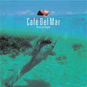 Various - Café Del Mar Volume Eight