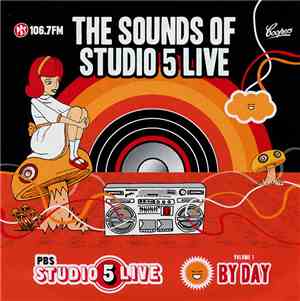 Various - The Sounds Of Studio 5 Live, Vol.1: Studio 5 Live By Day