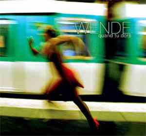Wende - Quand Tu Dors