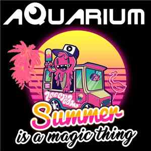 Aquarium Deejay - Summer is a magic thing