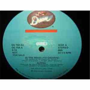 Aurra - In The Mood (To Groove) / When I Come Home