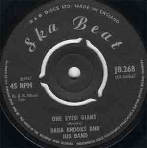 Baba Brooks And His Band / The Dynamites  - One Eyed Giant / Walk Out On Me