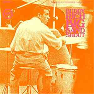 Buddy Rich And His Orchestra - Big Band Shout: Buddy Rich And His Orchestra ...
