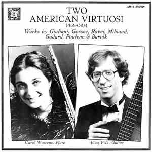 Carol Wincenc and Eliot Fisk - Two American Virtuosi Perform Works By Giuli ...