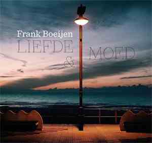 Frank Boeijen - Liefde & Moed