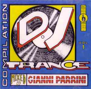 Gianni Parrini - DJ Trance Vol. 1