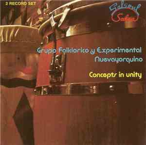 Grupo Folklorico Y Experimental Nuevayorquino - Concepts In Unity