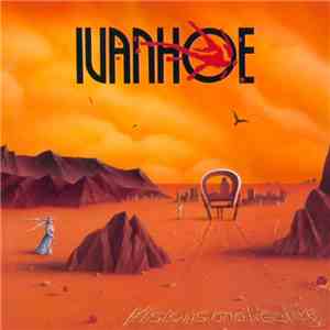 Ivanhoe - Visions And Reality