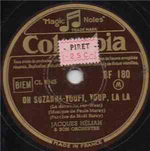 Jacques Hélian & Son Orchestre - Oh Suzanna-Youpi, Youp, La La / Maitre Pie ...