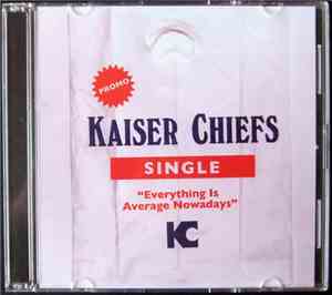Kaiser Chiefs - Everything Is Average Nowadays