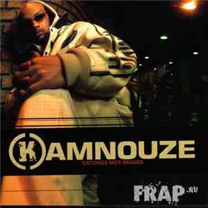 Kamnouze - Entends Mes Images