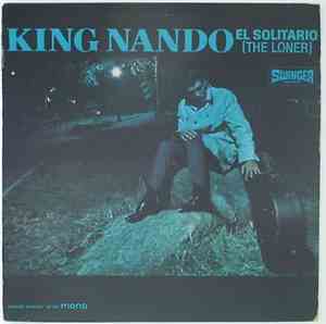 King Nando - El Solitario (The Loner)
