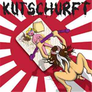 Kutschurft - Kamikaze Kamasutra