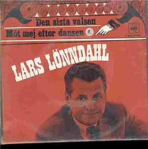 Lars Lönndahl - Den Sista Valsen / Möt Mej Efter Dansen