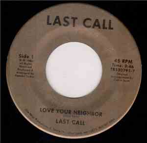 Last Call  - Love Your Neighbor