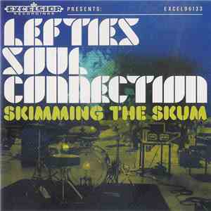 Lefties Soul Connection - Skimming The Skum