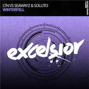 LTN Vs Seawayz & Sollito - Winterfell