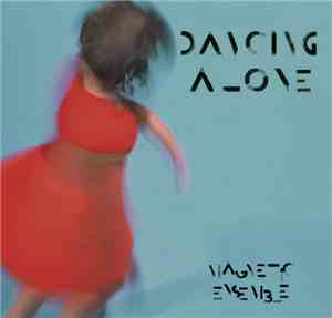 Magnetic Ensemble - Dancing Alone
