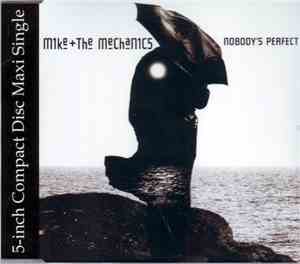 Mike + The Mechanics - Nobody's Perfect